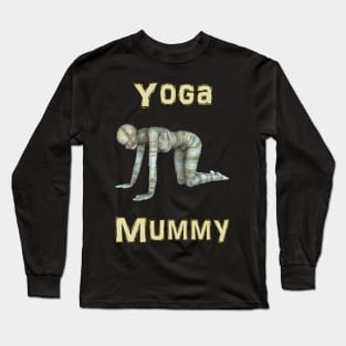 Yoga Mummy Table Top Pose Long Sleeve T-Shirt